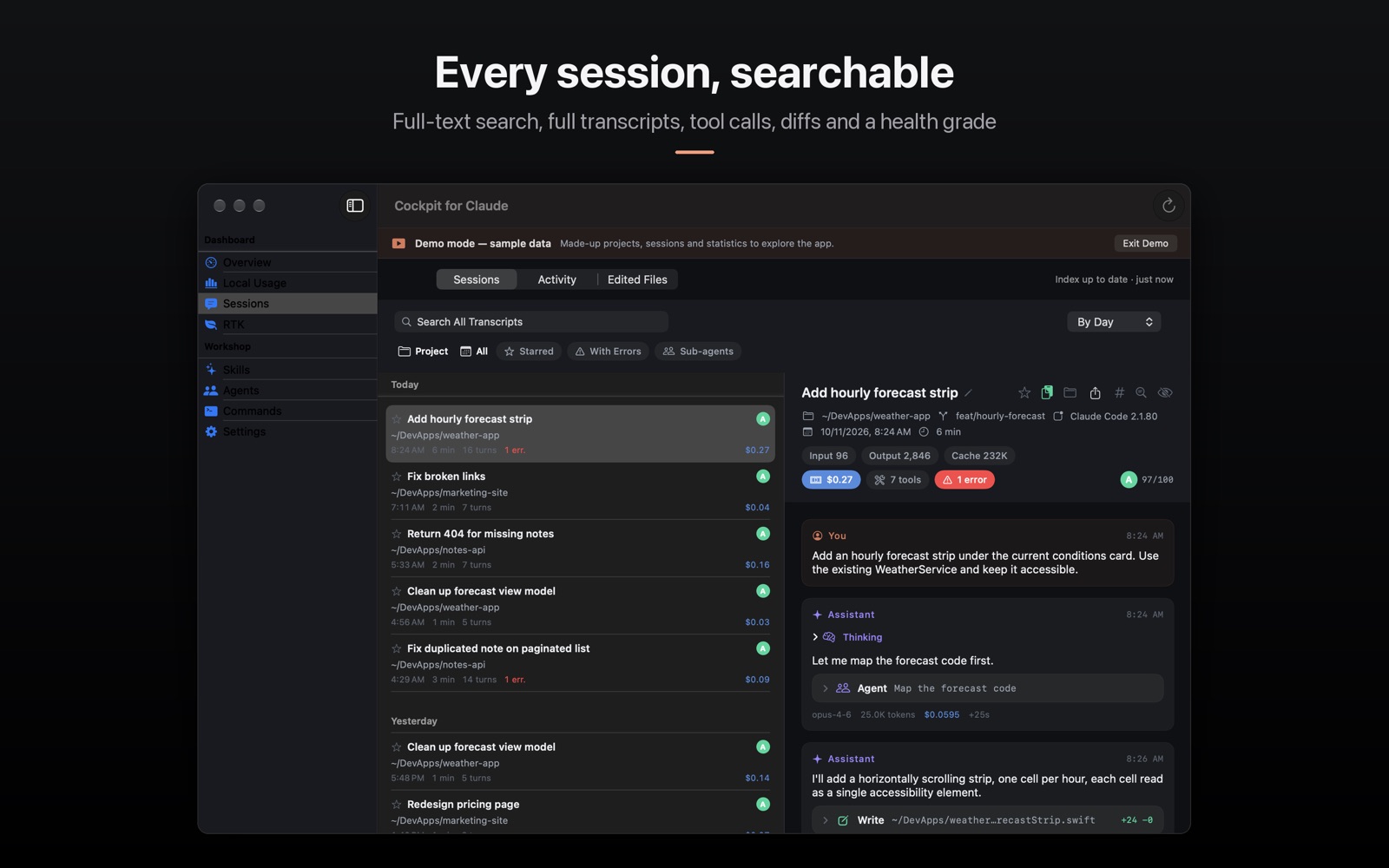 The Sessions tab: a searchable list of Claude Code sessions grouped by day, next to a transcript with tokens, cost, tool count, errors and a health grade